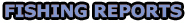 Fishing Reports Page Fishng Reports Page